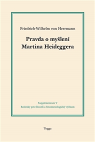 Pravda o myšlení Martina Heideggera, přeložil doc. Aleš Novák