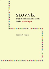 Kniha Zdeňka Nešpora Slovník institucionálního zázemí české sociologie