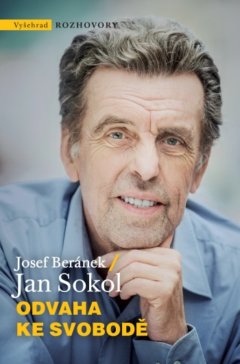 Kniha "Odvaha ke svobodě" (Jan Sokol / Josef Beránek)