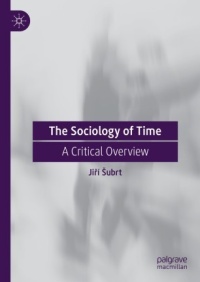 Nová kniha Jiřího Šubrta: The Sociology of Time
