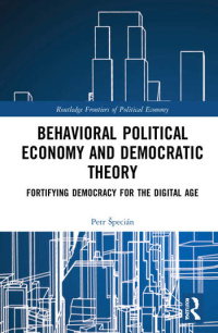 Nová kniha Petra Špeciána: Behavioral Political Economy and Democratic Theory