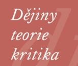 Vyšlo nové číslo časopisu Dějiny - teorie - kritika