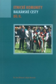 Etnické komunity – Balkánské cesty: nová kniha o současnosti i minulosti Balkánu