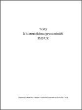 Pavel Himl, Jan Tuček a kol. Texty k historickému prosemináři FHS UK