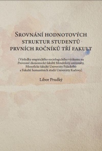 Srovnání hodnotových struktur studentů prvních ročníků tří fakult, Libor Prudký