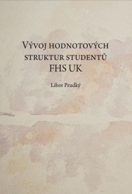 Vývoj hodnotových struktur studentů FHS UK, Libor Prudký