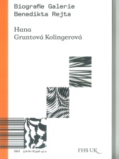 Hana Gruntová Kolingerová. Biografie Galerie Benedikta Rejta