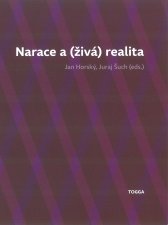 Jan Horský, Juraj Šuch (eds.)Narace a (živá) realita