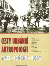 Blanka Soukupová, Peter Salner, Miroslav Hroch (eds.) Cesty urbánní antropologie