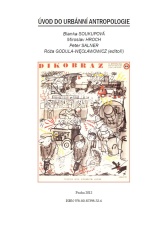 Blanka Soukupová, Miroslav Hroch, Peter Salner, Róża Godula-Weclawowicz (eds.)  Úvod do urbánní antropologie 